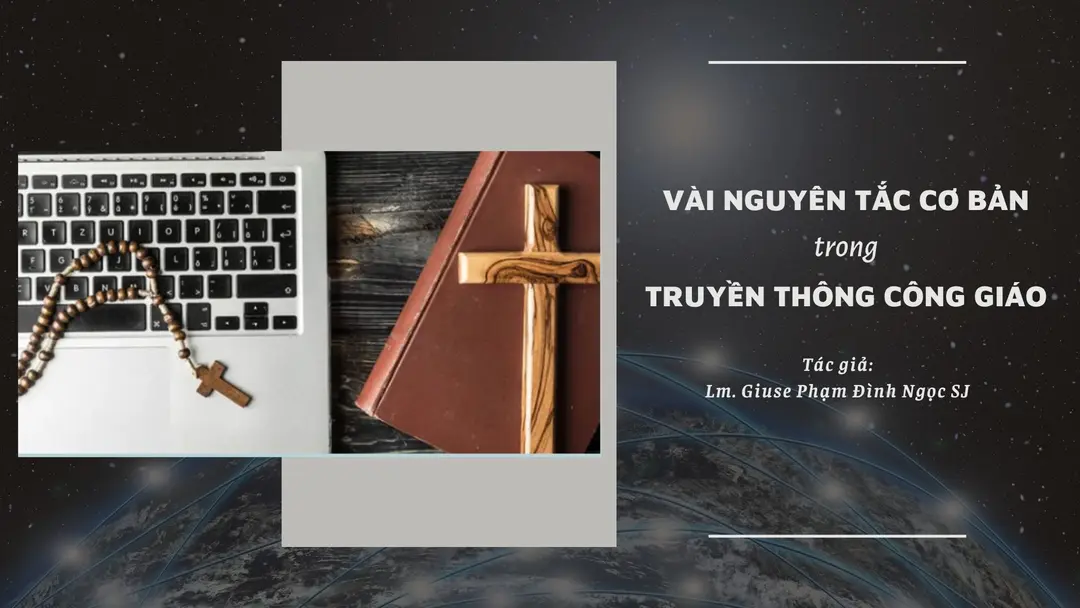 Vài nguyên tắc cơ bản trong truyền thông Công giáo